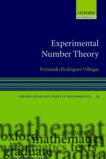 Fernando Rodriguez Villegas - Experimental Number Theory, Inbunden