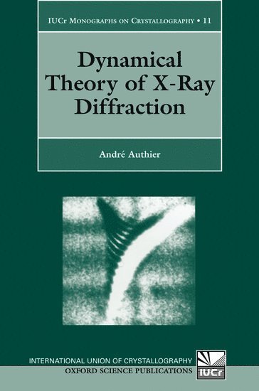 bokomslag Dynamical Theory of X-Ray Diffraction