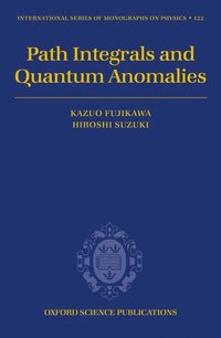 bokomslag Path Integrals and Quantum Anomalies