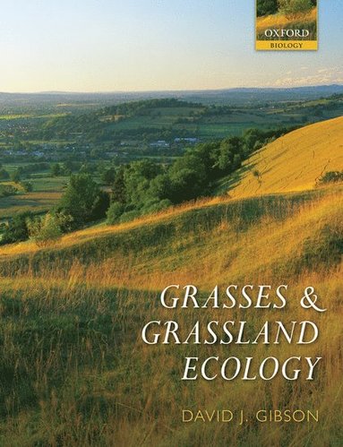 David J. Gibson - Grasses and Grassland Ecology, Häftad