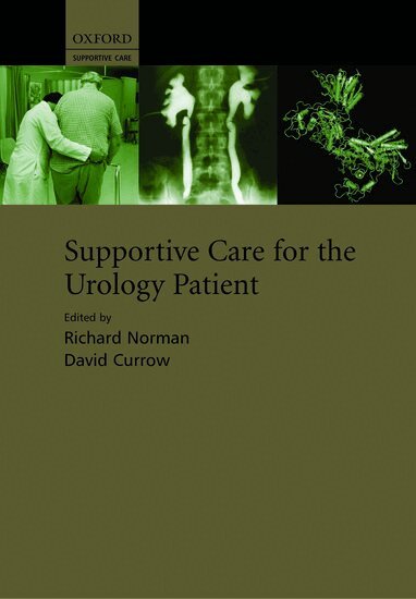 Richard W. Norman, David C. Currow - Supportive Care for the Urology Patient, Inbunden