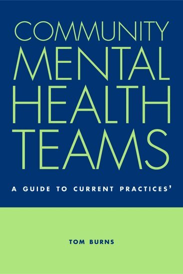 Tom Burns - Community Mental Health Teams, Häftad