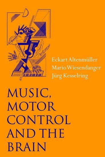 bokomslag Music, Motor Control and the Brain