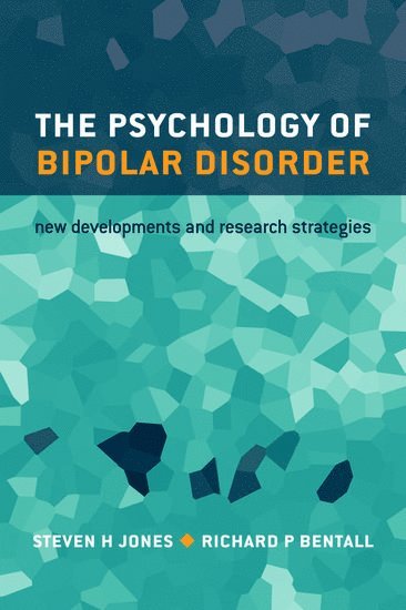 bokomslag The Psychology of Bipolar Disorder