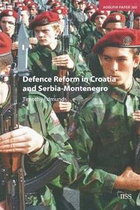 bokomslag Defence Reform in Croatia and Serbia--Montenegro