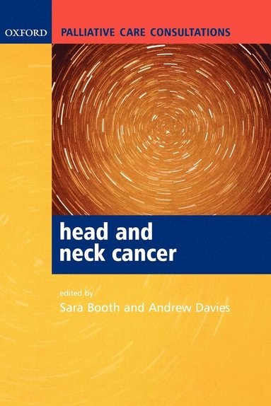 Sara Booth, Andrew Davies - Palliative care consultations in head and neck cancer, Häftad