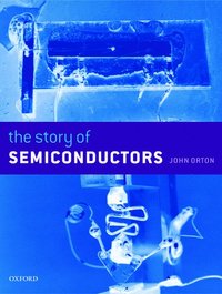 bokomslag The Story of Semiconductors