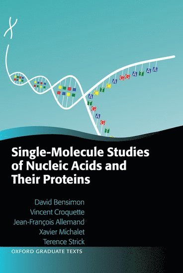 bokomslag Single-Molecule Studies of Nucleic Acids and Their Proteins