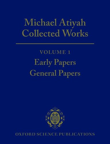 Michael Atiyah - Michael Atiyah Collected Works, Inbunden