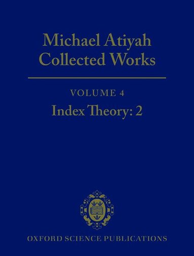 Michael Atiyah - Michael Atiyah Collected Works, Inbunden