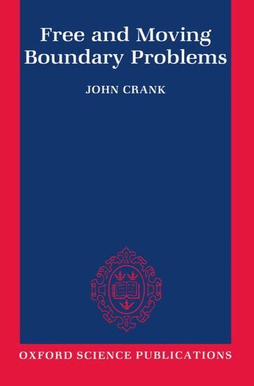 John Crank - Free and Moving Boundary Problems, Häftad