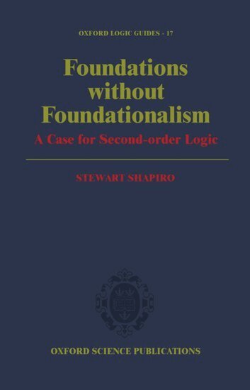 Stewart Shapiro - Foundations without Foundationalism, Inbunden