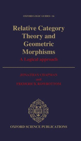 bokomslag Relative Category Theory and Geometric Morphisms