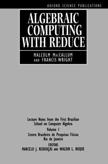 MacCallum, Wright - Algebraic Computing with REDUCE, Häftad