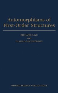 bokomslag Automorphisms of First-order Structures