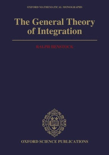 bokomslag The General Theory of Integration