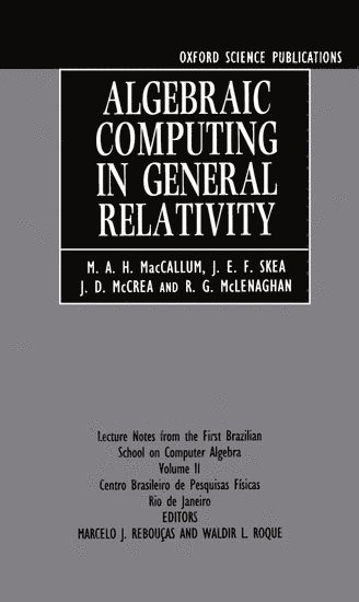 Algebraic Computing in General Relativity 1