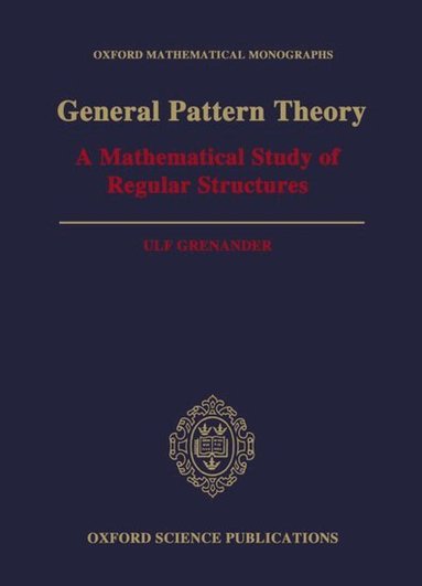 Ulf Grenander - General Pattern Theory, Inbunden