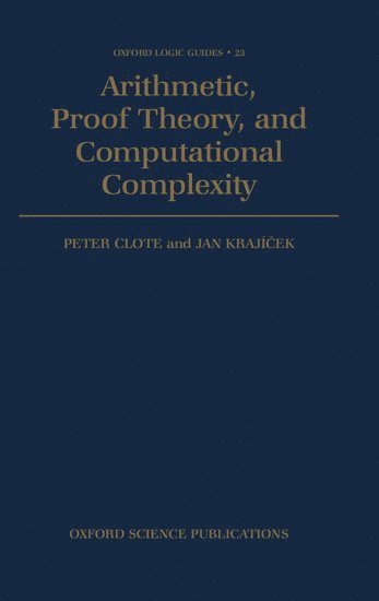 Arithmetic, Proof Theory, and Computational Complexity 1