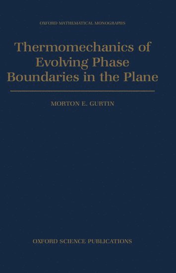 Thermomechanics of Evolving Phase Boundaries in the Plane 1