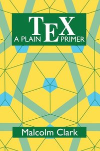bokomslag A Plain TEX Primer