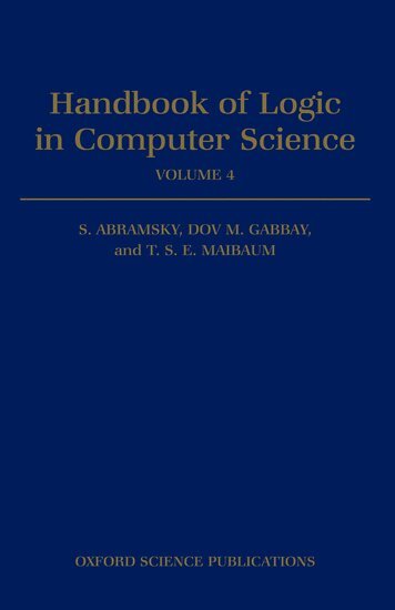 Samson Abramsky, T. S. Maibaum, S. Abramsky, Dov M. Gabbay, T. S. E. Maibaum - Handbook of Logic in Computer Science: Volume 4. Semantic Modelling, Inbunden