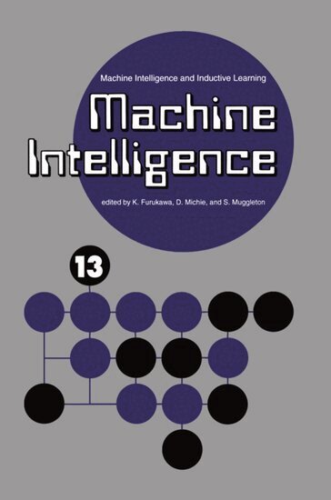 K. Furukawa, D. Michie, S. Muggleton - Machine Intelligence 13, Inbunden
