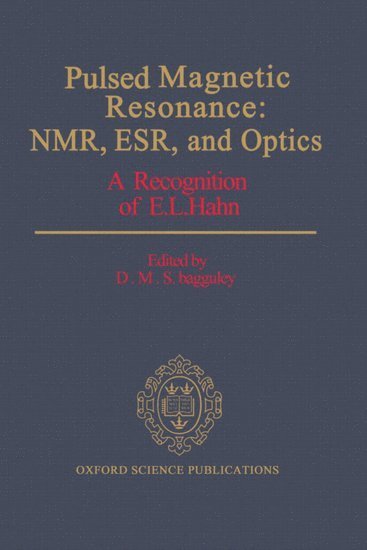 Pulsed Magnetic Resonance: NMR, ESR, and Optics 1