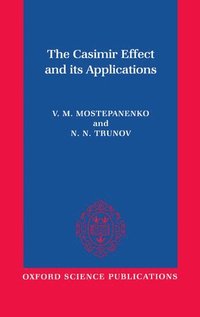 bokomslag Casimir Effect and Its Applications