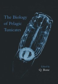 bokomslag The Biology of Pelagic Tunicates