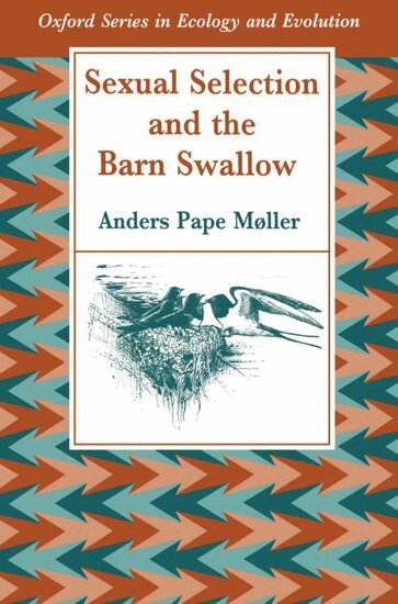 Moller - Sexual Selection and the Barn Swallow, Häftad