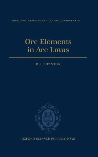 bokomslag Ore Elements in Arc Lavas