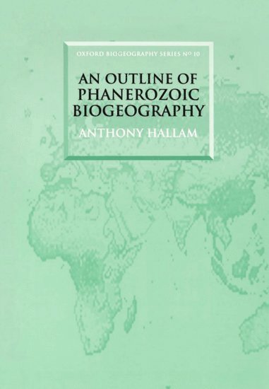 An Outline of Phanerozoic Biogeography 1