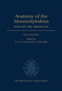 bokomslag Anatomy of the Monocotyledons VIII. Iridaceae