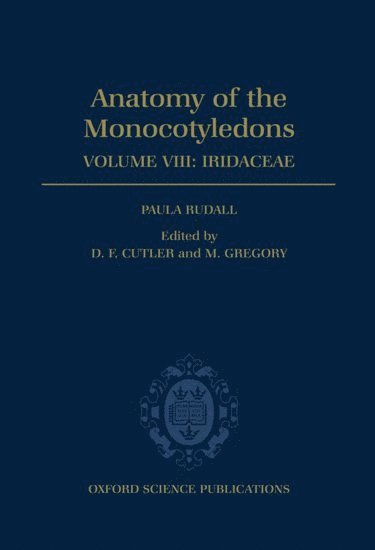 bokomslag Anatomy of the Monocotyledons VIII. Iridaceae