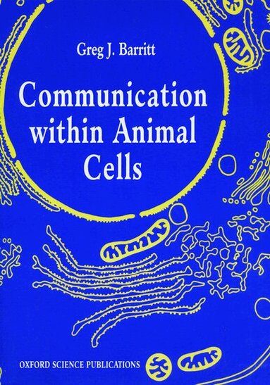 Greg J. Barritt - Communication Within Animal Cells, Häftad