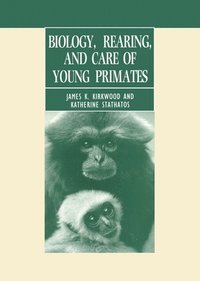 bokomslag Biology, Rearing, and Care of Young Primates