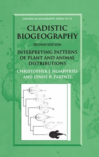 Christopher J. Humphries, Lynne R. Parenti - Cladistic Biogeography, Inbunden