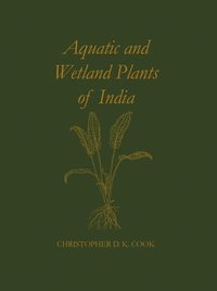 bokomslag Aquatic and Wetland Plants of India