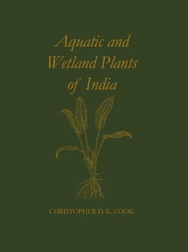 bokomslag Aquatic and Wetland Plants of India