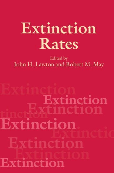 May Lawton, John H. Lawton, Robert M. May - Extinction Rates, Häftad