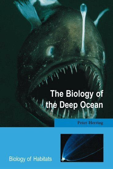 Peter Herring - The Biology of the Deep Ocean, Häftad