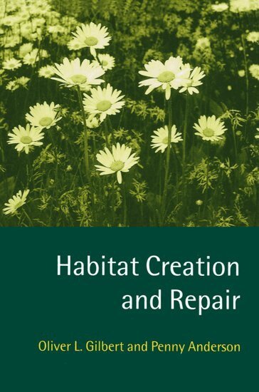 Gilbert, Anderson - Habitat Creation and Repair, Häftad