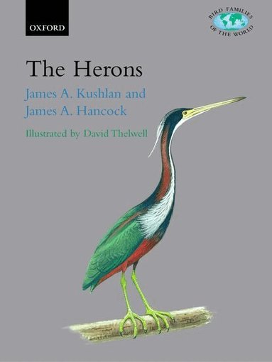James A. Kushlan, James A. Hancock - Herons, Inbunden