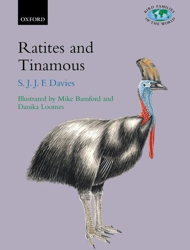 Stephen Davies, Michael. J Bamford, Danika Loomes - Ratites and Tinamous, Inbunden