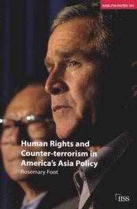 bokomslag Human Rights and Counter-terrorism in America's Asia Policy