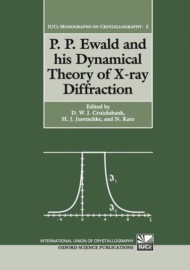 bokomslag P. P. Ewald and his Dynamical Theory of X-ray Diffraction