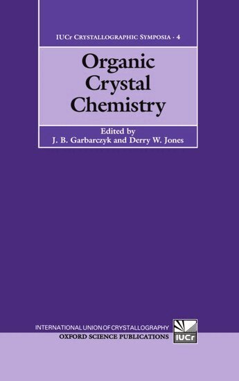 GARBARCZYK, J. B. Garbarczyk, Derry W. Jones - Organic Crystal Chemistry, Inbunden