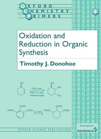 bokomslag Oxidation and Reduction in Organic Synthesis
