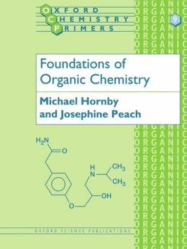 Michael Hornby, Josephine Peach - Foundations of Organic Chemistry, Häftad